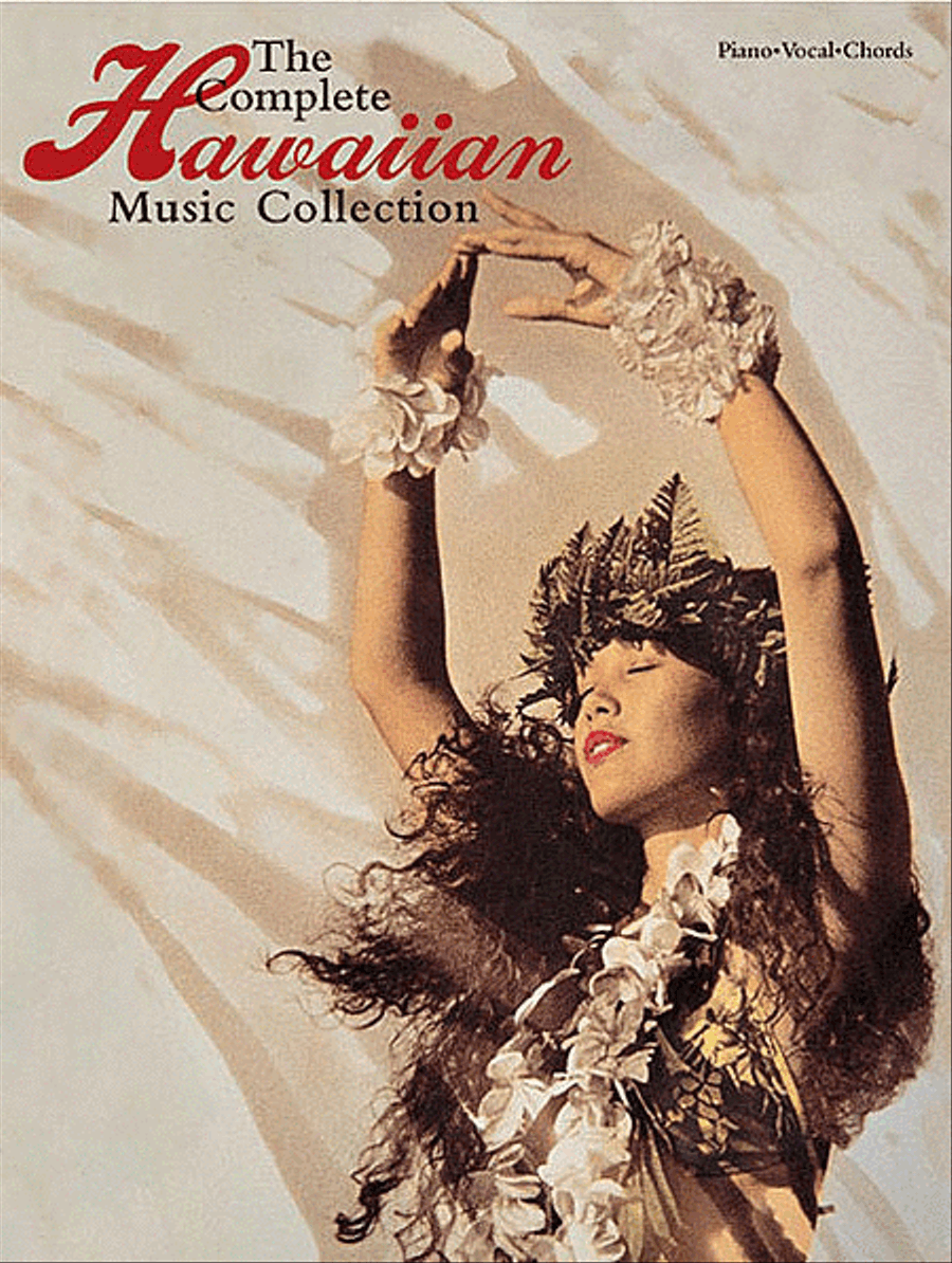 The Complete Hawaiian Music Collection Piano, Vocal, Guitar scores gallery preview page 1