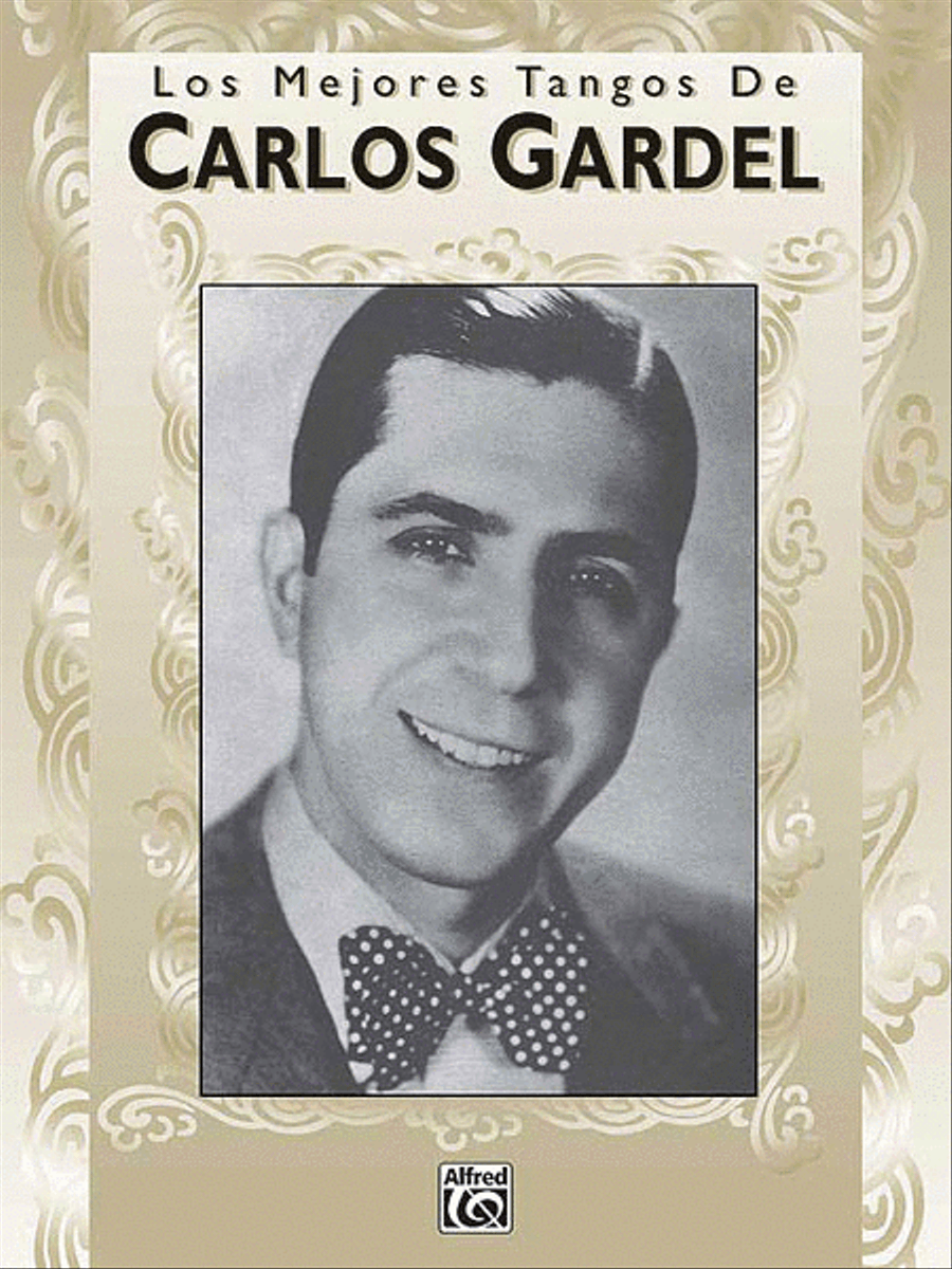 Los Mejores Tangos de Carlos Gardel Piano, Vocal, Guitar scores gallery preview page 1