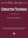 The Art of Conducting Technique
