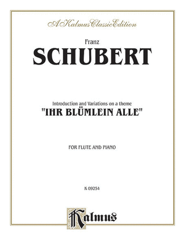 Introduction and Variations on a Theme Ihr Blümlein Alle, Op. 160