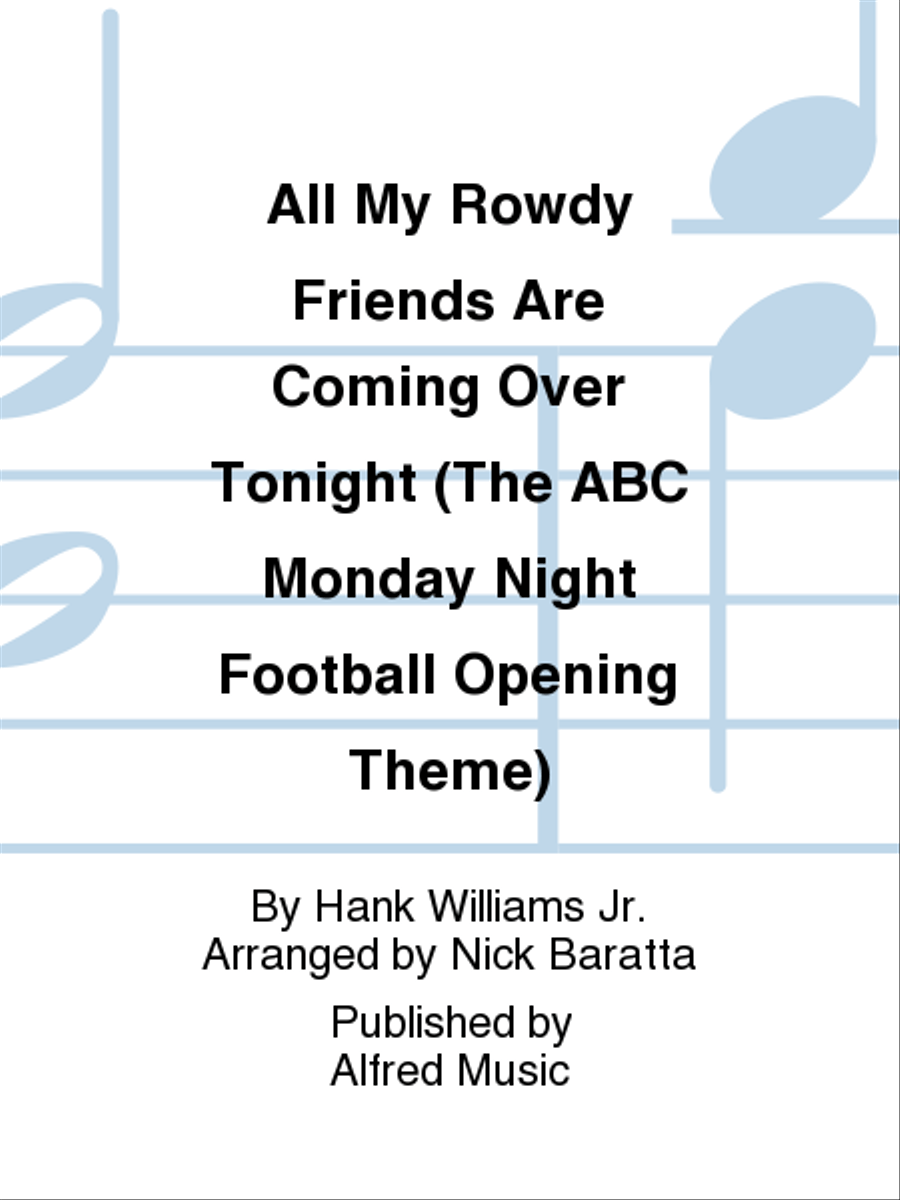 All My Rowdy Friends Are Coming Over Tonight (The ABC Monday Night Football Opening Theme) Marching Band scores gallery preview page 1
