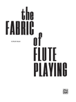The Fabric of Flute Playing