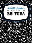 Walter Beeler Method for the BB-flat Tuba, Book 2