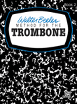 Walter Beeler Method for the Trombone, Book 2