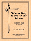 We've A Story to Tell To The Nations