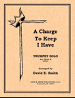 A Charge To Keep I Have