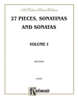 Sonatina Album -- 27 Pieces, Sonatinas and Sonatas, Volume 1