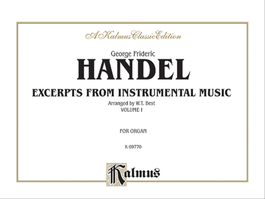 Extracts from Instrumental Music by George Frideric Handel Organ - Sheet Music
