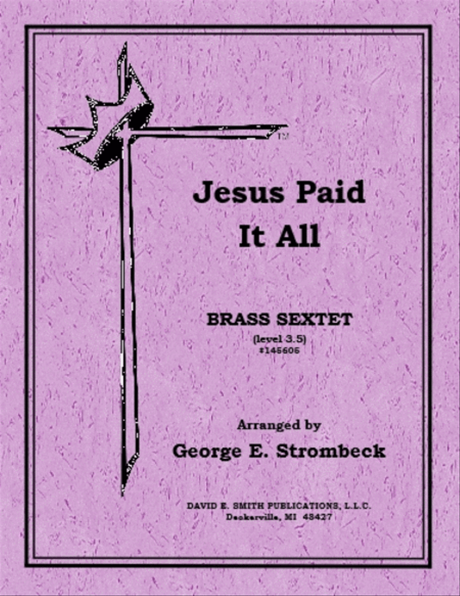 Jesus Paid It All by George E. StrombeckSheet Music