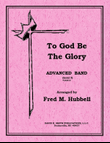 To God Be The Glory