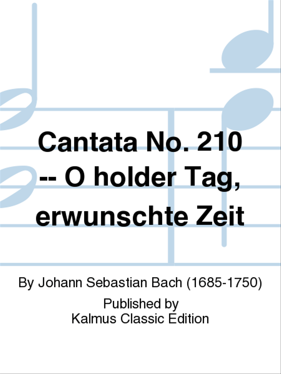Cantata No. 210 -- O holder Tag, erwunschte Zeit Voice scores gallery preview page 1