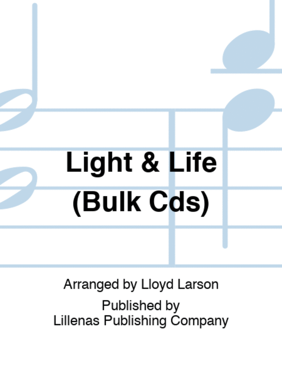Light & Life (Bulk Cds) 4-Part scores gallery preview page 1