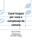 Canti friulani per voce e complesso da camera
