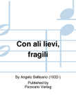 Con ali lievi, fragili