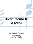 Divertimento tr. e archi