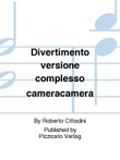Divertimento versione complesso cameracamera