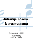 Jutranija pesem - Morgengesang