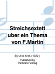 Streichsextett uber ein Thema von F.Martin