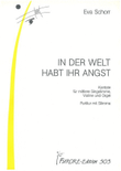 In der Welt habt ihr Angst