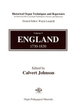 Historical Organ Techniques and Repertoire, Volume 5: England, 1730-1830