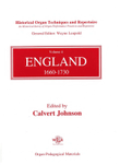 Historical Organ Techniques and Repertoire, Volume 4: England, 1660-1730