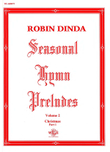 Seasonal Hymn Preludes, Volume 2, Christmas, Part 1, Op. 7