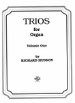 Trios for Organ: Volume 1