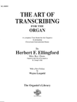 The Art of Transcribing for the Organ mini preview