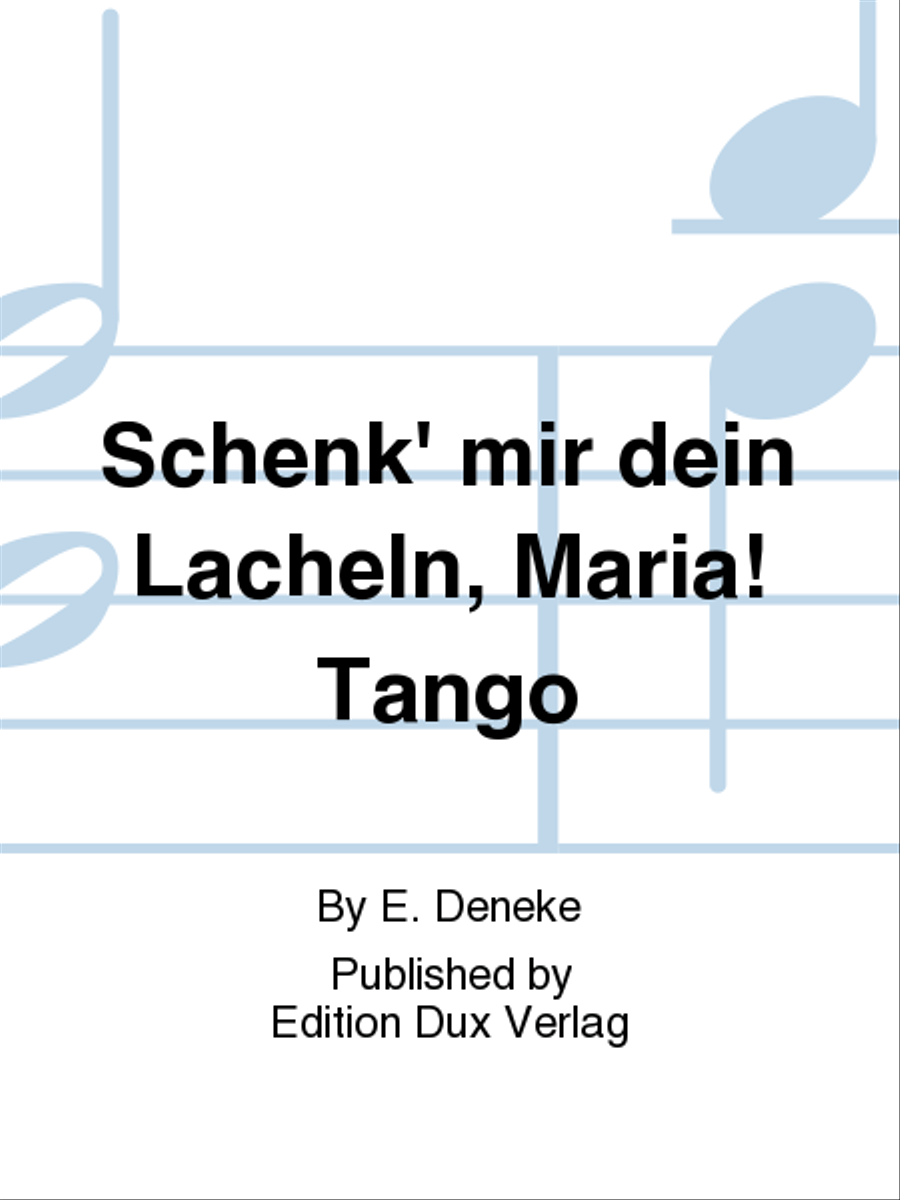 Schenk' mir dein Lacheln, Maria! Tango Diatonic Accordion scores gallery preview page 1