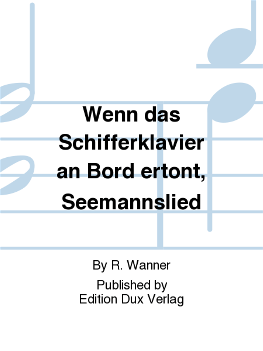 Wenn das Schifferklavier an Bord ertont, Seemannslied Piano scores gallery preview page 1