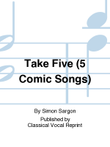 Take Five (5 Comic Songs)