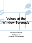Voices at the Window Serenade