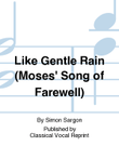 Like Gentle Rain (Moses' Song of Farewell)