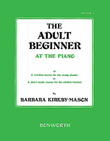 The Adult Beginner At The Piano Volume 1