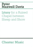 Peter Maxwell Davies: Litany For A Ruined Chapel Between Sheep And Shore