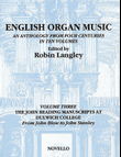 English Organ Music Volume Three: The John Reading Manuscripts at Dulwich College