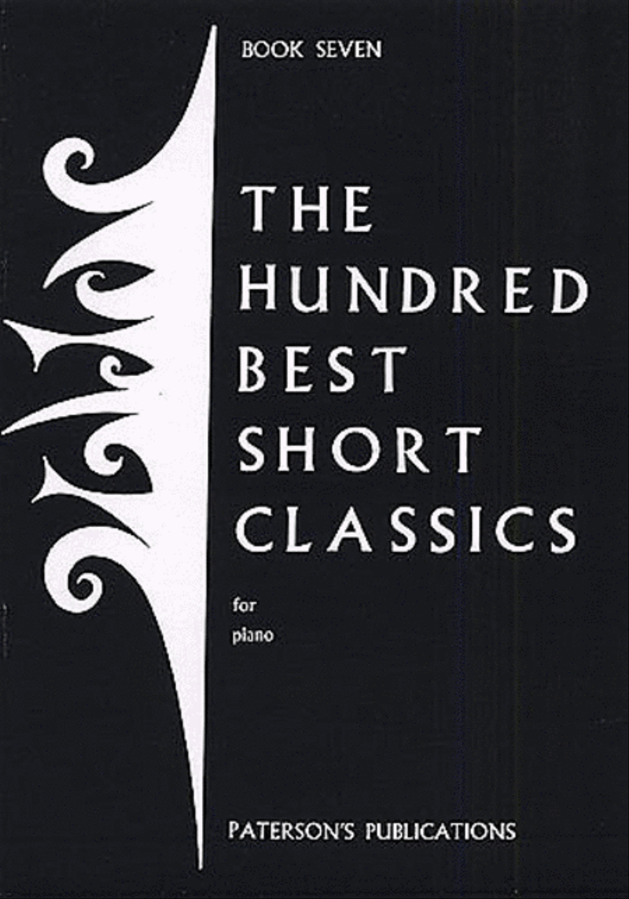 The Hundred Best Short Classics - Book 7 Piano Solo scores gallery preview page 1