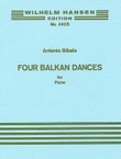 Antonio Bibalo: Four Balkan Dances For Piano