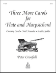 Three More Carols for Flute and Harpsichord