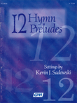 Twelve Hymn Preludes mini preview