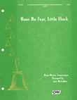 Have No Fear, Little Flock