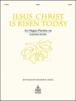 Jesus Christ is Risen Today