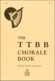 The TTBB Chorale Book, Vol. 1