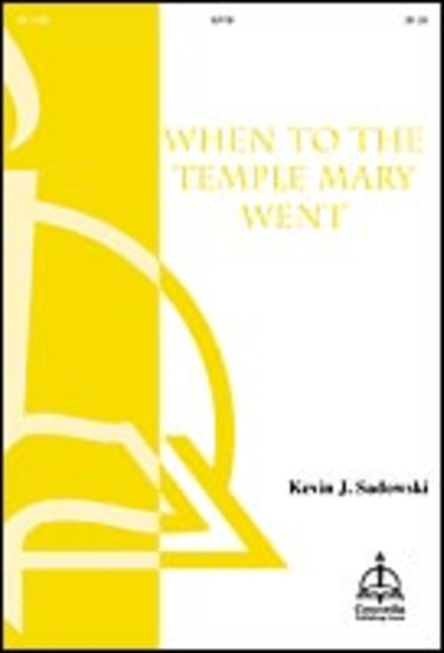 When to the Temple Mary Went (Sadowski) Choir scores gallery preview page 1