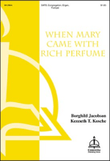 When Mary Came with Rich Perfume