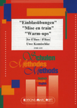 Einblasubungen / Mise en train / Warm-ups