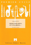 3 fois rien, et une bossa…