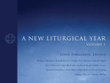 A New Liturgical Year, Volume 1