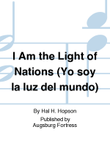 I Am the Light of Nations (Yo soy la luz del mundo)