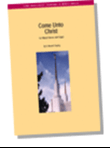 Come Unto Christ - SATB